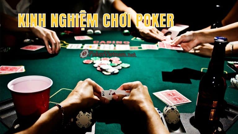 poker, poker online, poker trực tuyến, sòng bài, sòng bạc, chơi poker, cách chơi poker, game đánh bài Poker, cách đánh bài poker, kinh nghiệm, kinh nghiệm poker, kinh nghiệm chơi Poker online, kinh nghiệm chơi poker offline