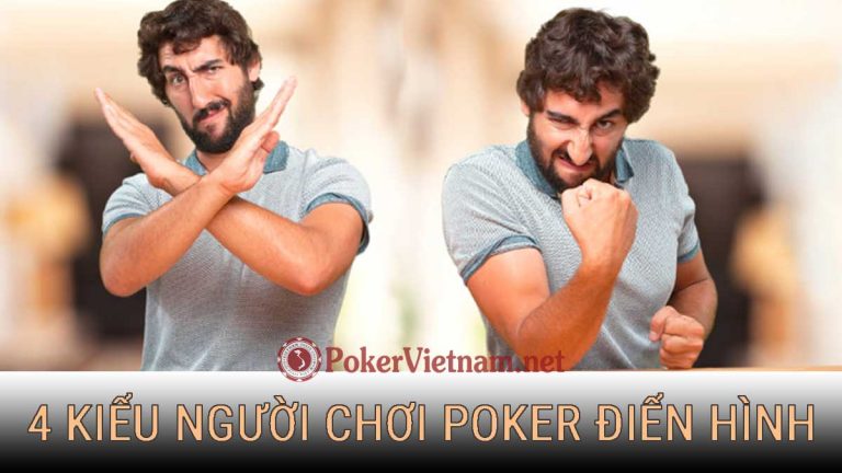poke, chơi poker, dạy chơi poker, học chơi poker, cách chơi poker, người chơi poker, kiểu người chơi poker, cách đánh bài Poker, chơi poker online, chơi đánh bài poker online, poker đổi thưởng, chơi đánh bài poker online đổi thưởng